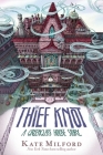 The Thief Knot: A Greenglass House Story By Kate Milford Cover Image