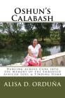 Oshun's Calabash: Dancing across Cuba into the Memory of the Embodied African Soul & Finding Home Cover Image