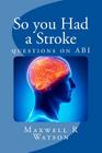So you Had a Stroke: questions on ABI Cover Image