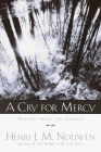 A Cry for Mercy: Prayers from the Genesee By Henri J. M. Nouwen Cover Image