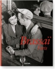 Brassai, Paris By Jean-Claude Gautrand Cover Image