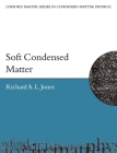 Soft Condensed Matter Omsp 6 P By Jones Cover Image