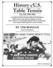 History of U.S. Table Tennis Volume 20 By Tim Boggan Cover Image