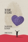 The Heart of Science: Engineering Blueprint By Jayshree Seth Cover Image