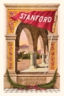 Vintage Journal Stanford Banner, Arcade By Found Image Press (Producer) Cover Image