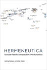Hermeneutica: Computer-Assisted Interpretation in the Humanities Cover Image