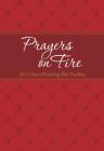 Prayers on Fire: 365 Days Praying the Psalms (Passion Translation) By Brian Simmons, Gretchen Rodriguez Cover Image