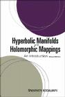Hyperbolic Manifolds and Holomorphic Mappings: An Introduction (Second Edition) Cover Image