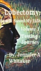 Lobectomy: How It Saved My Life: Volume I: Testing Journey Cover Image