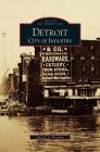 Detroit: City of Industry By David Lee Poremba Cover Image