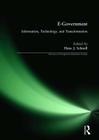 E-Government: Information, Technology, and Transformation: Information, Technology, and Transformation By Hans J. Schnoll Cover Image