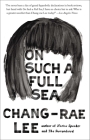 On Such a Full Sea: A Novel Cover Image