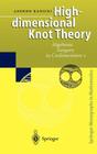High-Dimensional Knot Theory: Algebraic Surgery in Codimension 2 (Springer Monographs in Mathematics) Cover Image