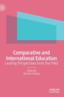 Comparative and International Education: Leading Perspectives from the Field By Beverly Lindsay (Editor) Cover Image
