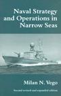 Naval Strategy and Operations in Narrow Seas (Cass Series: Naval Policy and History) Cover Image