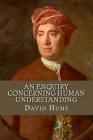 An enquiry concerning human Understanding By Andrea Gouveia (Editor), David Hume Cover Image