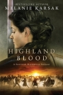 Highland Blood By Melanie Karsak Cover Image