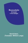 Rosmersholm: Schauspiel in vier Aufzügen By Henrik Ibsen, Wilhelm Lange) (Translator) Cover Image