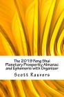 The 2019 Feng Shui Planetary Prosperity Almanac and Ephemeris with Organizer: Let the stars light your path to success and fortune Cover Image