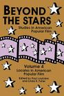 Beyond the Stars 4: Locales in American Popular Film By Paul Loukides (Editor) Cover Image
