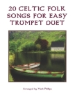 20 Celtic Folk Songs for Easy Trumpet Duet Cover Image