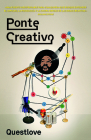 Ponte Creativo By Questlove Questlove Cover Image