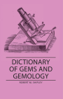 Dictionary of Gems and Gemology By Robert M. Shipley Cover Image