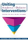 Uniting Academic and Behavior Interventions: Soving the Skill or Will Dilemma Cover Image