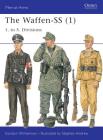The Waffen-SS (1): 1. to 5. Divisions (Men-at-Arms #401) By Gordon Williamson, Stephen Andrew (Illustrator) Cover Image