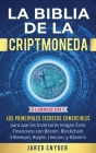 La Biblia de la Criptomoneda: 3 Libros en 1: Los Principales Secretos Comerciales para que los Inversores tengan Exito Financiero con Bitcoin, Block By Jared Snyder Cover Image