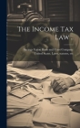 The Income Tax Law .. Cover Image