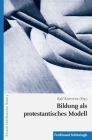 Bildung ALS Protestantisches Modell Cover Image
