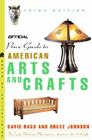 The Official Price Guide to American Arts and Crafts By David Rago, Bruce E. Johnson Cover Image