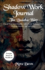 Shadow Work Journal: The Buddha Way Cover Image
