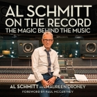 Al Schmitt on the Record: The Magic Behind the Music Cover Image