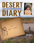 Desert Diary: Japanese American Kids Behind Barbed Wire By Michael O. Tunnell Cover Image