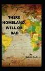 There Homeland, Well or Bad Cover Image