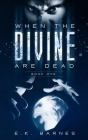 When the Divine Are Dead Cover Image