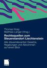Rechtsquellen Zum Steuerstandort Liechtenstein: Alle Steuerrelevanten Gesetze, Regelungen Und Abkommen Auf Einen Blick Cover Image