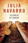 La Biblia de Barro / The Bible of Clay By Julia Navarro Cover Image