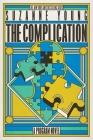 The Complication (Program #6) By Suzanne Young Cover Image
