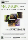 Field Guide for the Biological Control of Weeds in the Northwest Cover Image