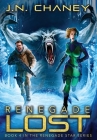 Renegade Lost By J. N. Chaney Cover Image