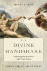 The Divine Handshake: Partnering with Heaven to Fulfill God's Purpose By Manny Rivera Cover Image
