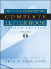 The School Administrator's Complete Letter Book [With CDROM] By Gerald Tomlinson (Compiled by) Cover Image