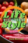 Mediterranean Life Style 100 Recipes Cover Image
