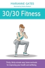 30/30 Fitness: Thirty, thirty-minute easy home workouts for improving your health and wellbeing Cover Image