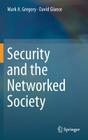 Security and the Networked Society By Mark A. Gregory, David Glance Cover Image