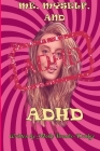 Me, Myself and ADHD Cover Image