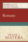 Romans (Paideia: Commentaries on the New Testament) By Frank J. Matera, Mikeal C. Parsons (Editor), Charles Talbert (Editor) Cover Image